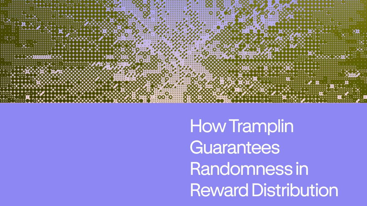 How Tramplin Guarantees Randomness in Reward Distribution